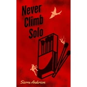 Never Climb Solo (Paperback)