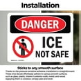 thumbnail image 3 of (2 Pack) Ice Not Safe OSHA Danger Sign 18 Inch X 12 Inch Vinyl Label Decal Sticker Weather Resistant, UV Protected for Workplace, Business, and Construction Site, Made in the USA, 3 of 7