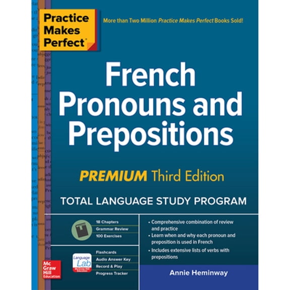 Pre-Owned Practice Makes Perfect: French Pronouns and Prepositions, Premium Third Edition (Paperback) 1260453413 9781260453416
