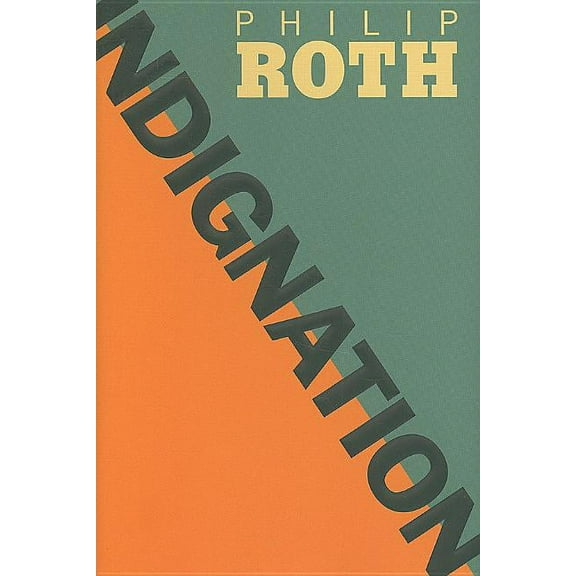 Indignation (Hardcover) by Philip Roth