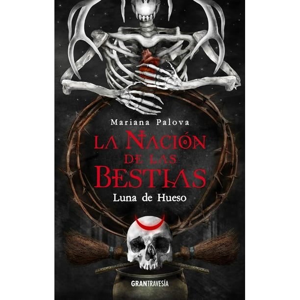 Libro Nacion De Las Bestias 3, La. Luna De Hueso Tapa Blanda, Autor Mariana Palova, Editorial Oceano Gran Travesia