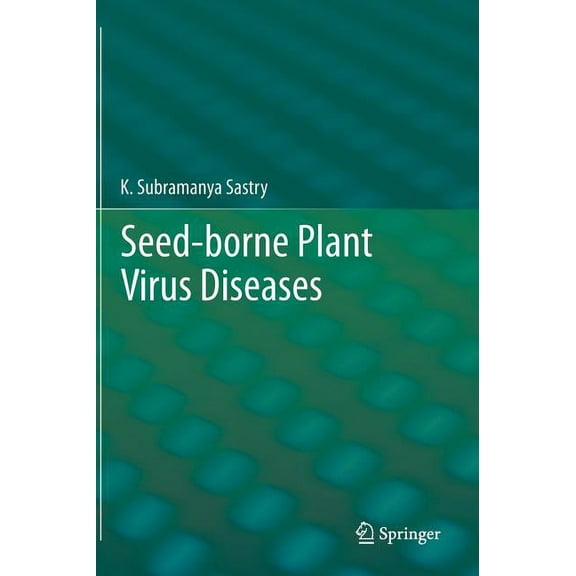 Seed-Borne Plant Virus Diseases, (Hardcover)