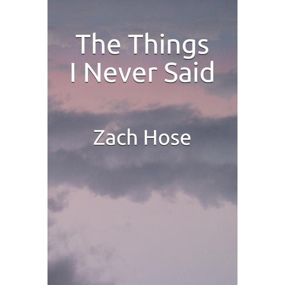 The Things I Never Said (Paperback)
