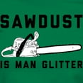thumbnail image 3 of CafePress - Sawdust Is Man Glitter Women's Dark T Shirt - Women's Traditional Fit Dark T-Shirt, 3 of 4