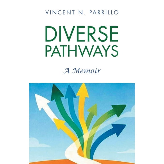 Diverse Pathways: A Memoir, (Paperback)