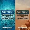 thumbnail image 6 of (2 Pack) Paper Towels And Organic Items OSHA Notice Sign 14 Inch X 10 Inch Indoor / Outdoor Rust-Free Aluminum Metal Signs for Workplace, Workshop, and Construction Site, Made in the, 6 of 8