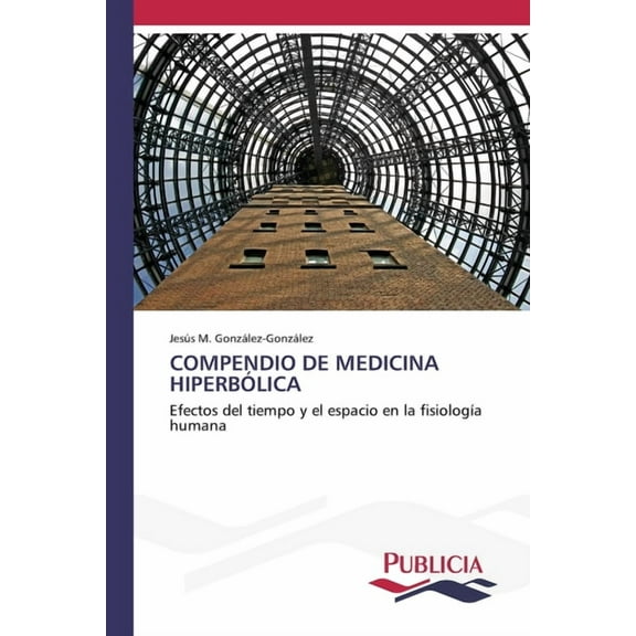 Compendio de Medicina HiperbÃ³lica, (Paperback)