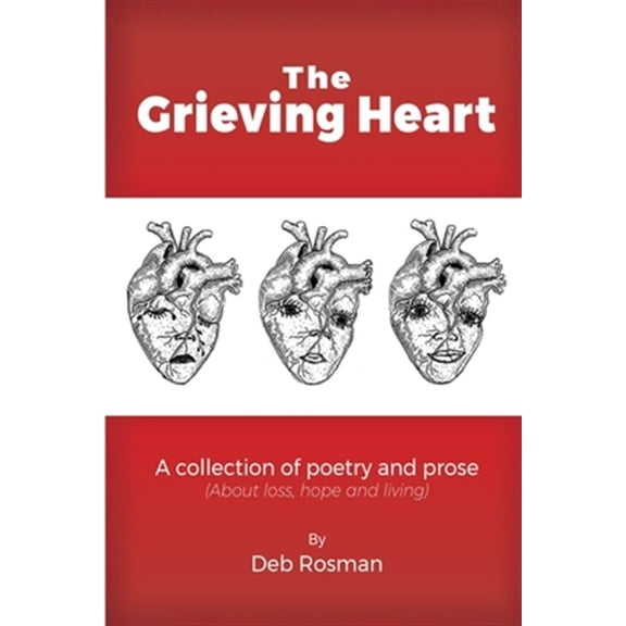 Pre-Owned The Grieving Heart: A collection of poetry and prose Paperback
