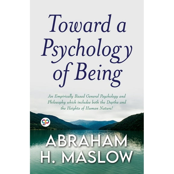 Toward a Psychology of Being (General Press), (Paperback)