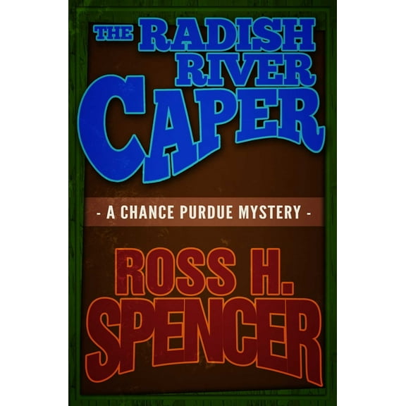 The Radish River Caper, (Paperback)