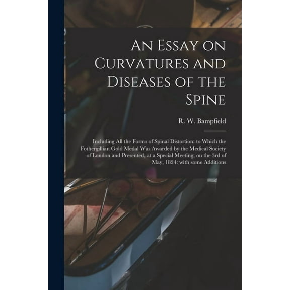 An Essay on Curvatures and Diseases of the Spine (Paperback)