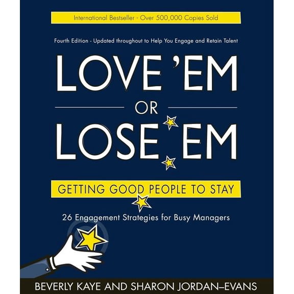 Love 'em or Lose 'em: Getting Good People to Stay (Paperback)
