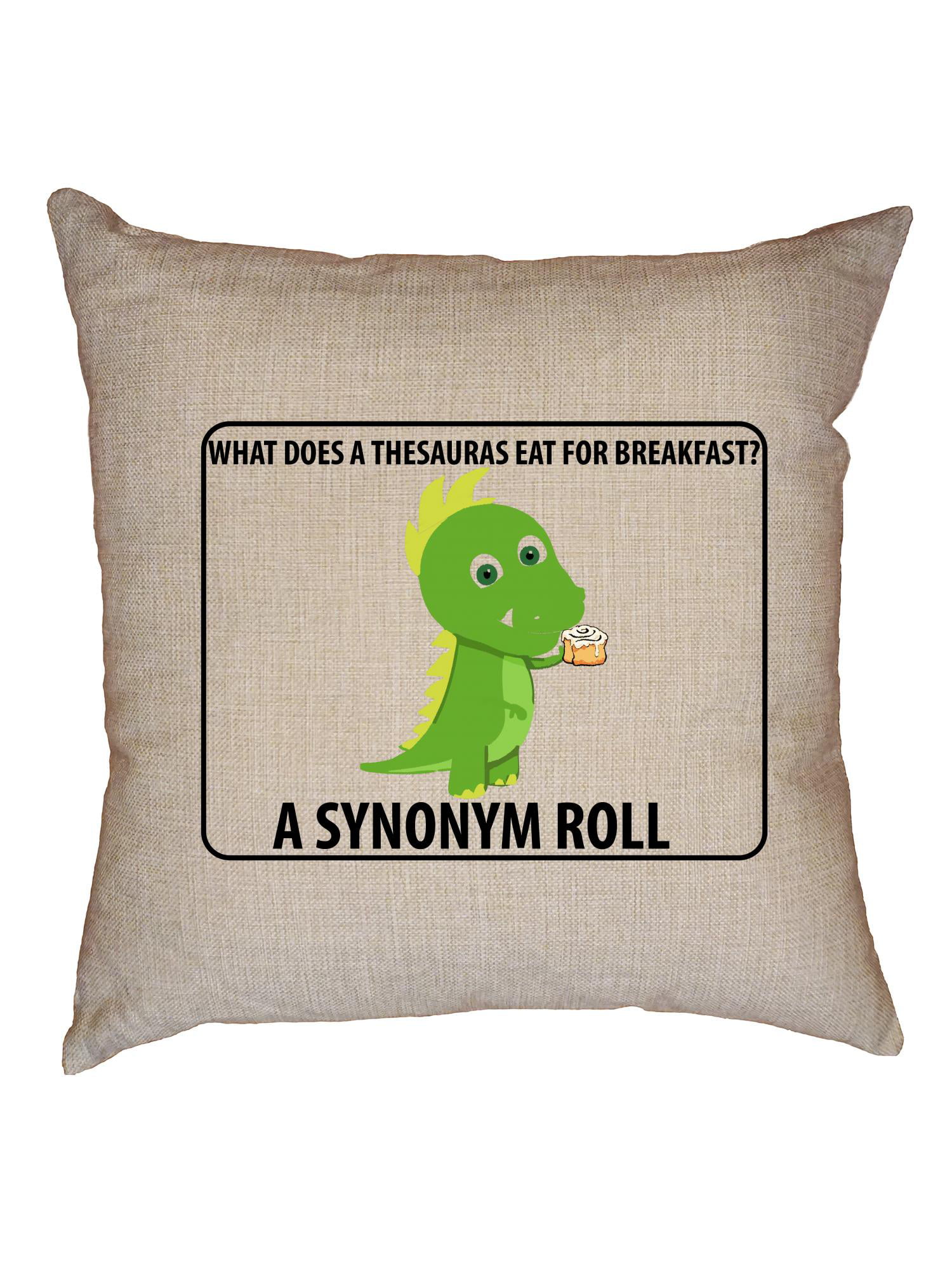 Thesaurus Ate A Synonym Roll For Breakfast Cute Dinosaur Decorative Linen Throw Cushion Pillow Case With Insert Com
