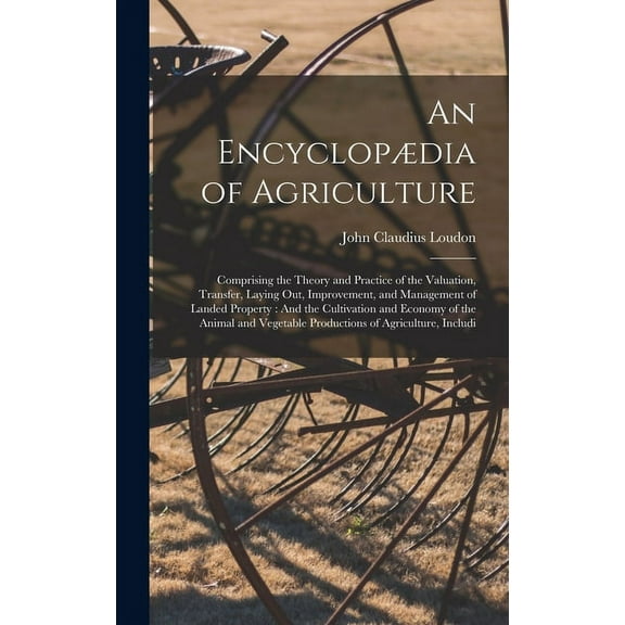 An Encyclopædia of Agriculture (Hardcover)