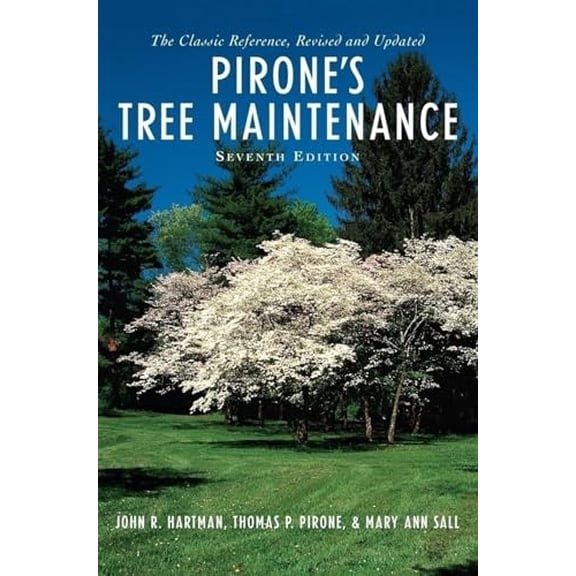 Pre-Owned Pirone's Tree Maintenance 7e C (Hardcover) 0195119916 9780195119916