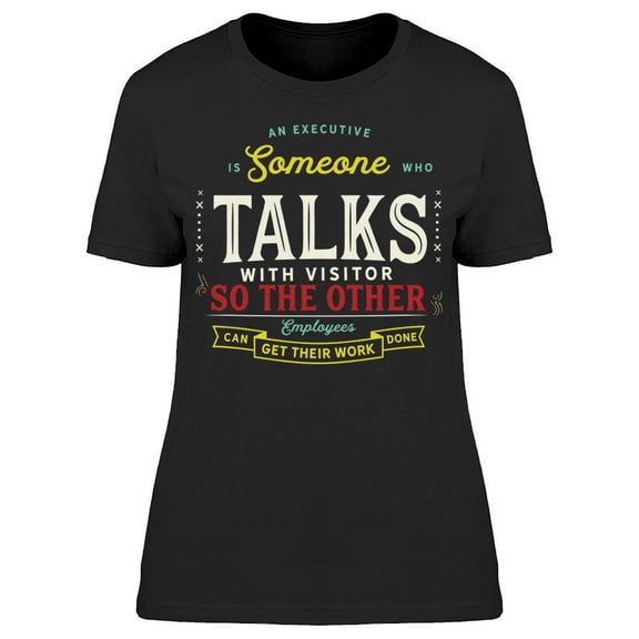 They Can Get Their Work Done T-Shirt Women -Image by Shutterstock Women T-Shirt, Female Large