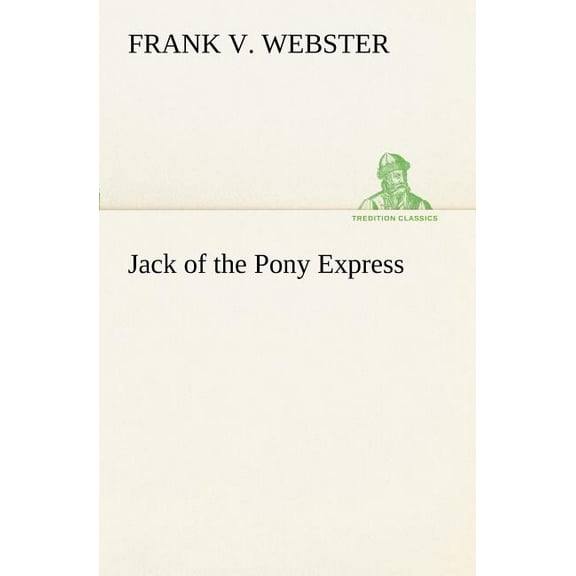 Jack of the Pony Express (Paperback)