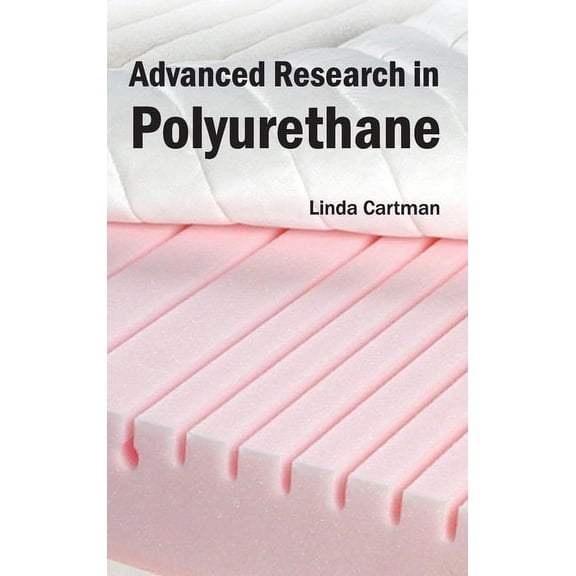Advanced Research in Polyurethane (Hardcover)