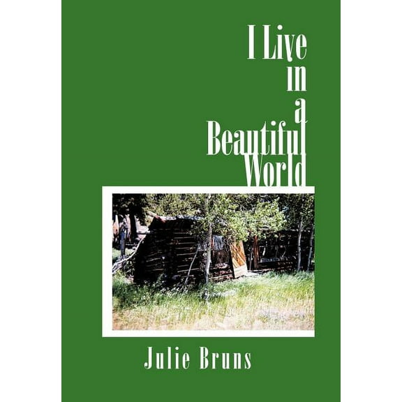 I Live in a Beautiful World (Hardcover)