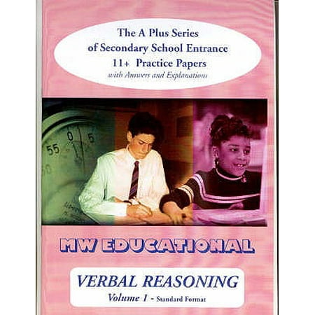Verbal Reasoning Vol 1 the a Plus Series of Secondary School Entrance 11+ Practice Papers