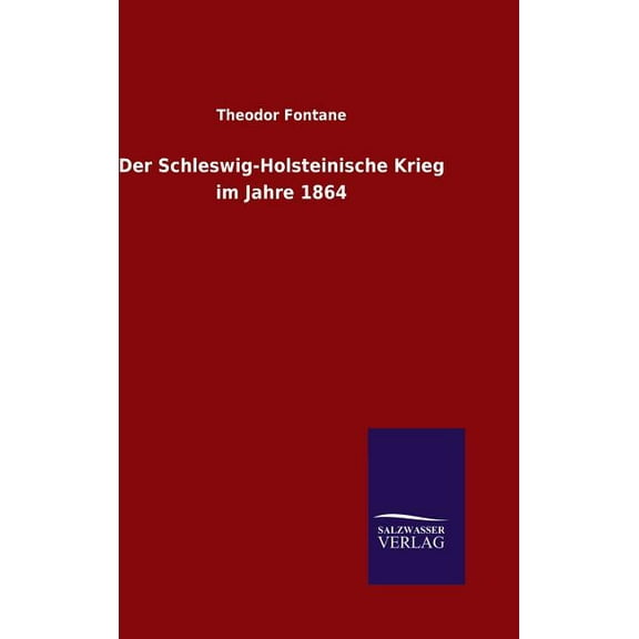Der Schleswig-Holsteinische Krieg im Jahre 1864 (Hardcover)