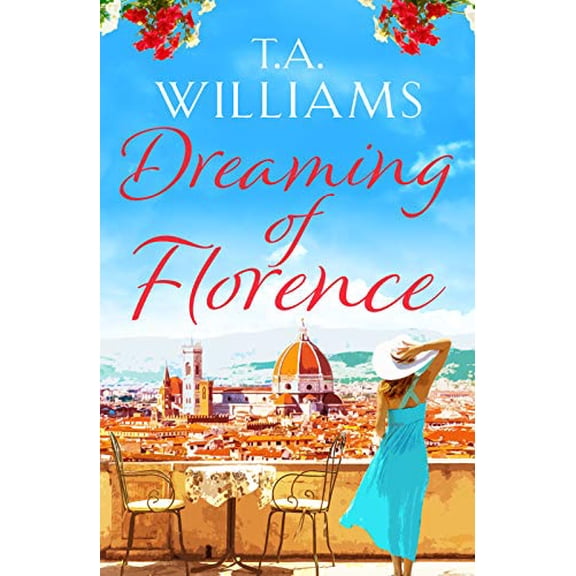 Pre-Owned Dreaming of Florence: The feel-good read of the summer!, 9781788631396, 1788631390, Paperback,