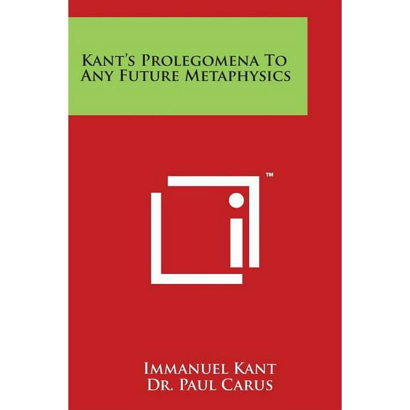 Kant's Prolegomena To Any Future Metaphysics, (Paperback)