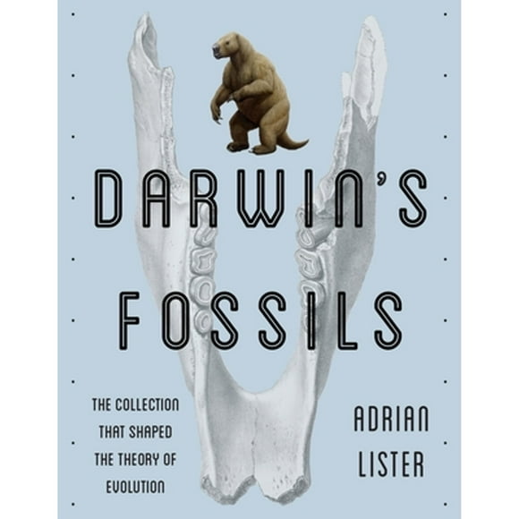 Pre-Owned Darwin's Fossils: The Collection That Shaped the Theory of Evolution (Paperback 9781588346179) by Adrian Lister