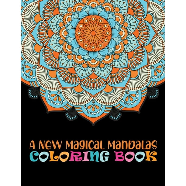 A New Magical Mandalas Coloring Book (Paperback)