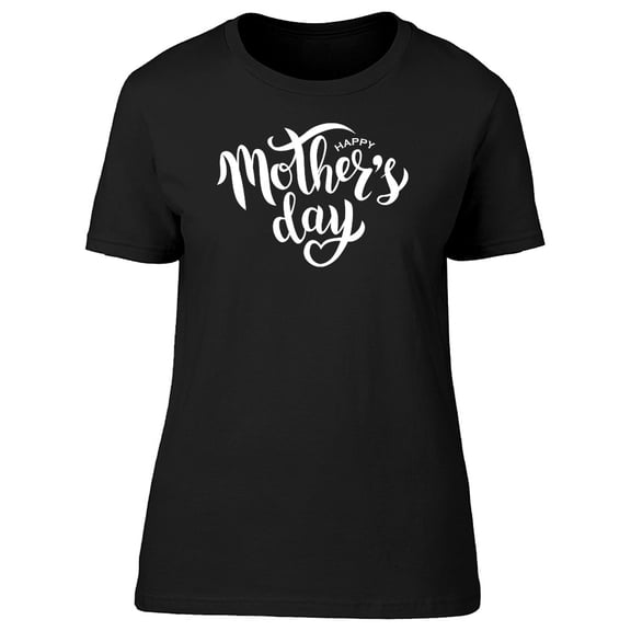 Cute Mothers Day, Happy Tee Women's -Image by Shutterstock