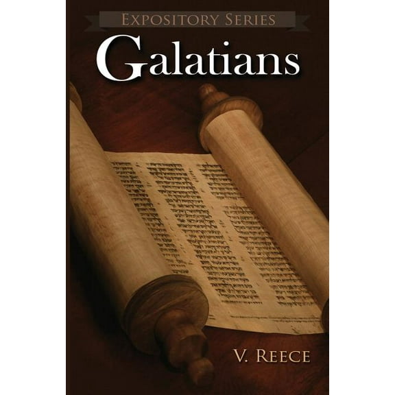 Expository Galatians: A Literary Commentary On Paul the Apostle's Letter to the Galatians, Book 9, (Paperback)