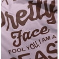 thumbnail image 4 of Don't Let The Pretty Face Fool You Youth T Shirt Tee Girls Infant Toddler Brisco Brands 6M, 4 of 5
