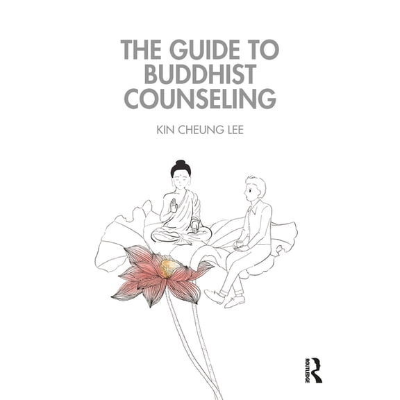 The Guide to Buddhist Counseling, (Hardcover)