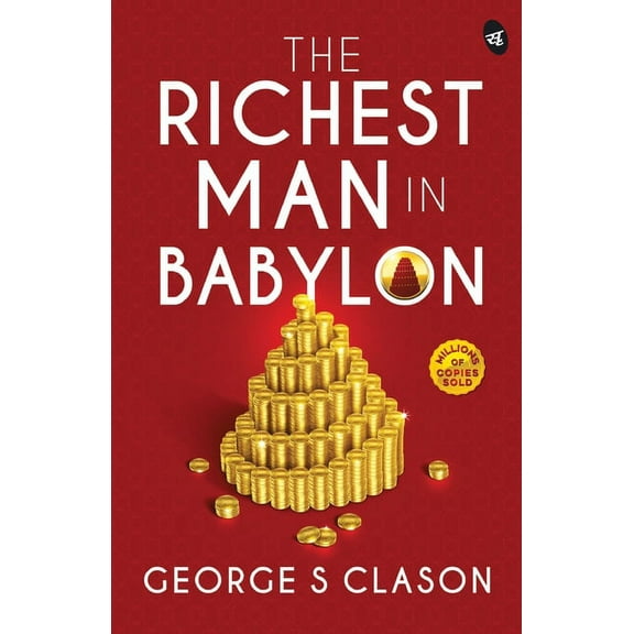 The Richest Man in Babylon, (Paperback)