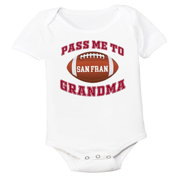 Future Tailgater Pass Me to GrandMa Baby Bodysuit for San Francisco Fans