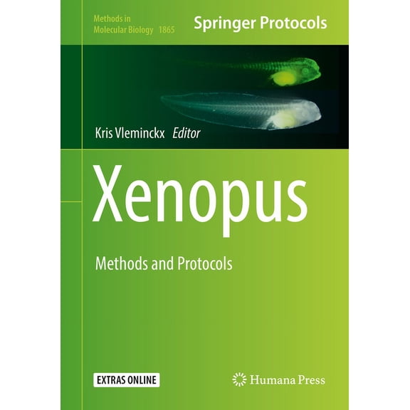 Methods in Molecular Biology Xenopus: Methods and Protocols, Book 1865, (Hardcover)