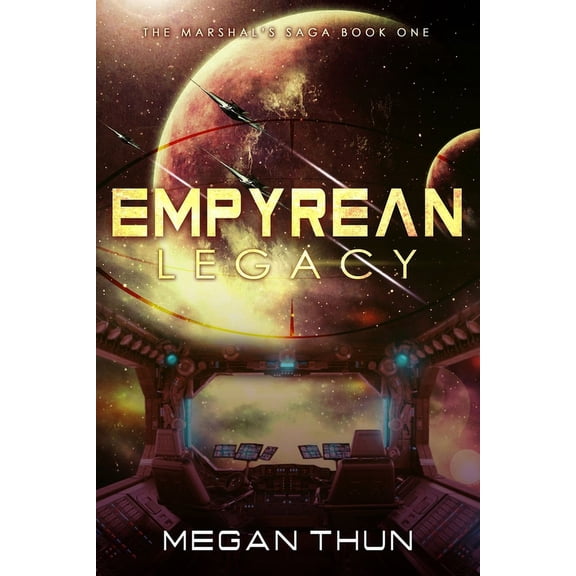 The Marshal's Saga: Empyrean Legacy (Paperback)