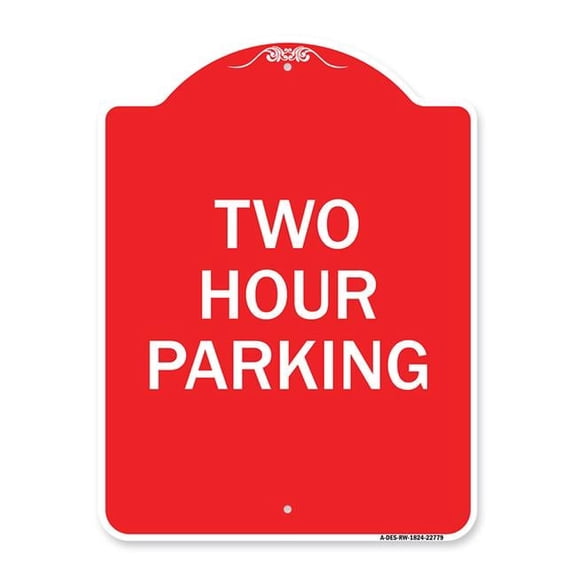 SignMission 18 x 24 in. Designer Series Sign - Two Hour Parking, Red & White
