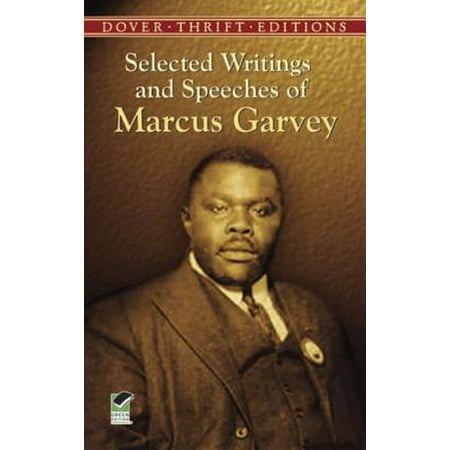 Selected Writings and Speeches of Marcus Garvey - (The Garveys At Their Best)