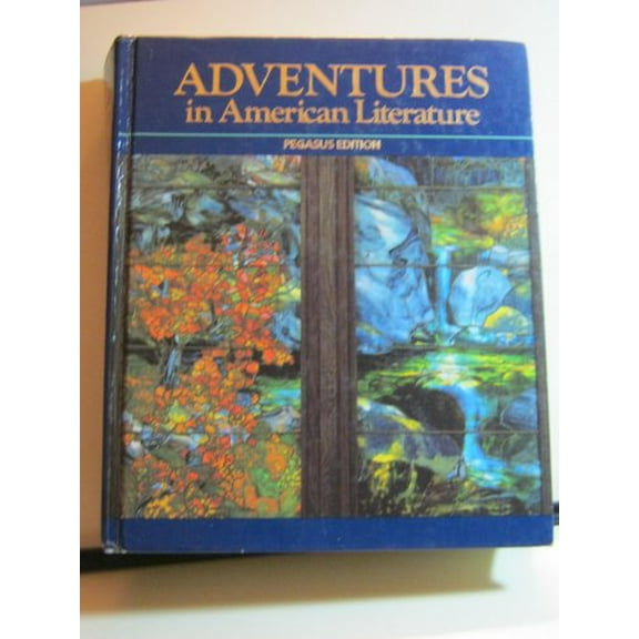 Pre-Owned Adventures in American Literature, 1989 (Grade 11) (Hardcover) 0153348542 9780153348549