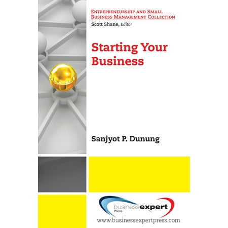 Entrepreneurship and Small Business Management Collection: Starting Your Business (Paperback)