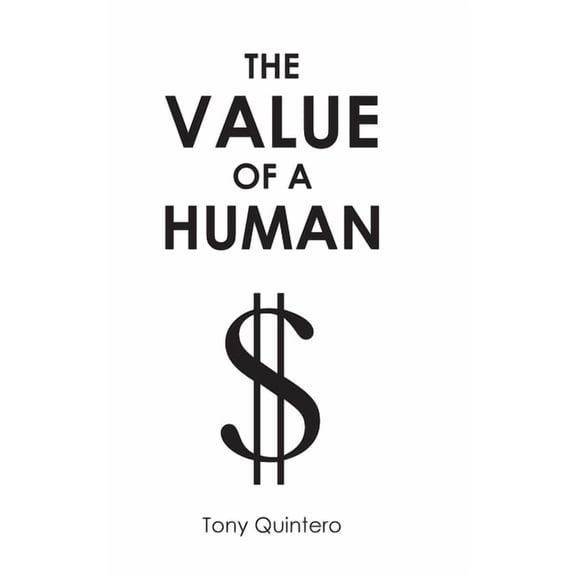 The Value of a Human, (Hardcover)