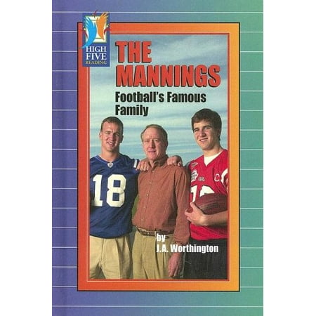 

The Mannings: Footballs Famous Family High Five Reading - Blue Pre-Owned Library Binding 0736857311 9780736857314 Joe Worthington