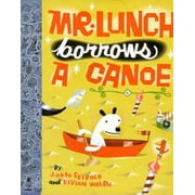 Mr. Lunch Borrows a Canoe 9780670856619