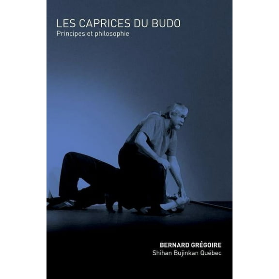Les caprices du budo (Paperback)
