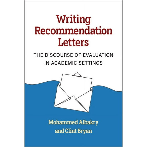Michigan English for Academic & Professi Writing Recommendation Letters: The Discourse of Evaluation in Academic Settings, (Paperback)