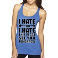 thumbnail image 1 of Wild Bobby I Hate You I Hate This Place See You Tomorrow Gym/Workout Women Tri-Blend Racerback Tank Top, Vintage Royal, Small, 1 of 5