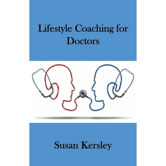 Books for Doctors Lifestyle Coaching for Doctors, (Paperback)