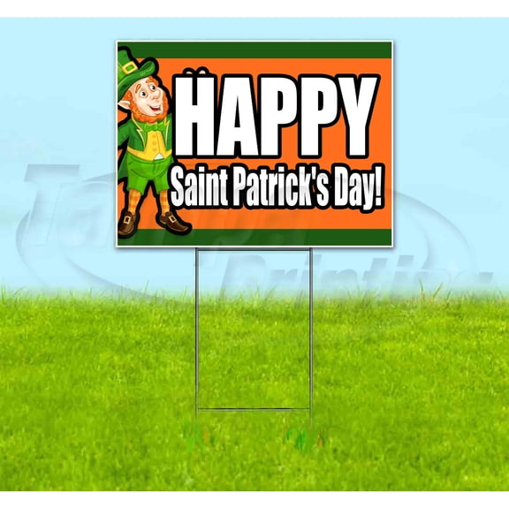 Happy Saint Patricks Day (18" x 24") Yard Sign, Includes Metal Step Stake
