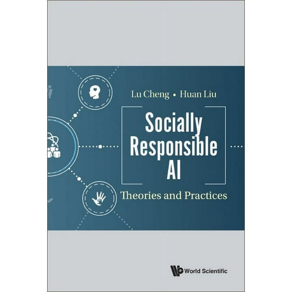 Socially Responsible AI: Theories and Practices, (Hardcover)